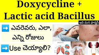 doxycycline Lactic acid bacillus capsule  Uses Sideeffects Dosage etc [upl. by Eniawtna]