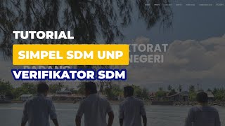 TUTORIAL PENGAJUAN SISTEM INFORMASI SIMPEL SDM UNP  VERIFIKATOR SDM [upl. by Rosanne]