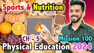 Sports and Nutrition  CH  5  Mission 100  CBSE Class 12th 2024 🔥  Physical Education [upl. by Ahsaten176]