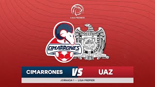 📹🐏  Cimarrones vs UAZ  Liga Premier  Jornada 1 [upl. by Halbert]