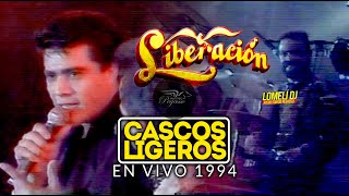 1994  CASCOS LIGEROS  Grupo Liberacion  Juan Tavares  En Vivo [upl. by Thomson]