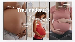 FEMME ENCEINTE PENDANT LA GROSSESSE  COMMENT EVITER LES TRAUMATISMES [upl. by Crowe15]