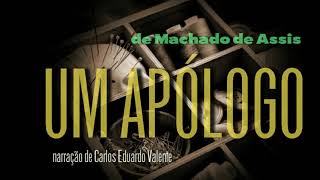 AUDIOBOOK  UM APÓLOGO  de Machado de Assis [upl. by Eelesor]