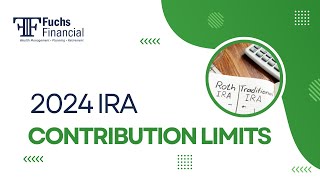 What Are The New IRA Contribution Limits For 2024 [upl. by Gilbert]