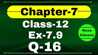 Class 12 Ex 79 Q16 Math  Chapter7 Class12 Math  Integration  Ex 79 Q16 Class 12 Math [upl. by Berga325]