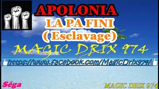 APOLONIA  LA PA FINI  Esclavage  RALBOL GILETJAUNE SEGA974 BY MAGIC DRIX 974 [upl. by Rentschler]