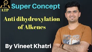 Anti dihydroxylation of AlkenesIITJEE concepts in Hindi [upl. by Anieral]