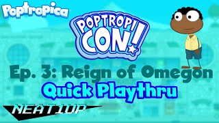 Poptropica  PoptropiCon Ep 3 Reign of Omegon  Quick Playthrough [upl. by Arden]