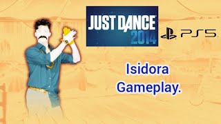 Just Dance 2014 PS5 Isidora by Bog Bog Orkestar 5 Stars [upl. by Dougherty939]