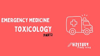 Emergency Medicine  Toxicology Part2 طب الطوارئ  علم السموم الجزئ الثاني [upl. by Aylsworth]