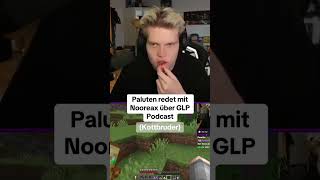 Paluten redet mit Nooreax über GLP shorts paluten palutenshorts [upl. by Gobert]