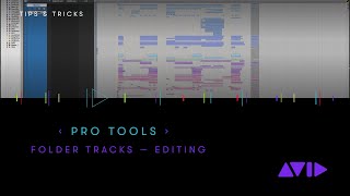 Pro Tools — Editing and arranging your session with Folder Tracks [upl. by Otir]