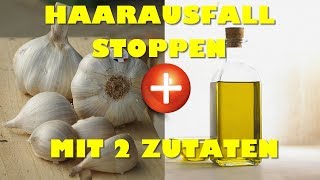 Haarausfall stoppen – effektiv und natürlich mit nur 2 Zutaten [upl. by Eniretac]