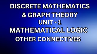 DM  Other connectives JayaMathsAcademy secondyearengineeringmaths discreetmathematics [upl. by Llertnov634]