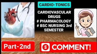 PART2ndCARDIOTONIC DRUGSpharamacology BSC NURSING 3RD SEM BPHARMA [upl. by Quarta]