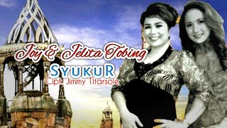 Joy amp Jelita Tobing  SYUKUR Official Music Video [upl. by Bahner260]