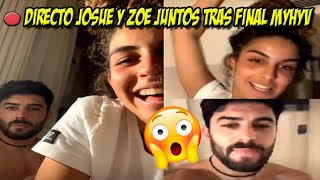 🔴 JOSUE Y ZOE PRIMER DIRECTO JUNTOS TRAS FINAL MUJERES Y HOMBRES Y VICEVERSA [upl. by Ab]