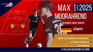 Mens Soccer  Center Back  Max Moorahrend Germany  Highlights  Recruit 2025 [upl. by Murphy]