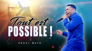 TOUT EST POSSIBLE   Raoul WAFO [upl. by Levinson968]