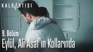 Eylül Ali Asafın kollarında  Kalp Atışı 9 Bölüm [upl. by Rehpotsirhk]