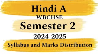 Class 11 Hindi A WBCHSE Syllabus Overview and Marks Distribution  Semester 2 New Syllabus 202425 [upl. by Bond]