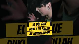 El día que DUKI y LIT KILLAH se HUMILLARON en su MEJOR BATALLA🔥 Duki LitKillah [upl. by Ddarb]