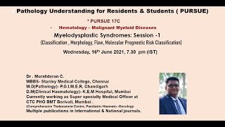 Pursue 17 C Uploaded Myelodysplastic Syndromes Session 1 [upl. by Scevor105]