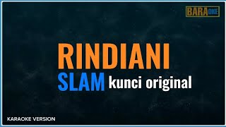 RINDIANI KARAOKE  Original key   SLAM [upl. by Lledrev]