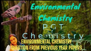 ENVIRONMENTAL CHEMISTRY QA KVS NVS AWES DSSSB CTET UPTET NCERT ALL TEACHING EXAMS [upl. by Aihseuqal]