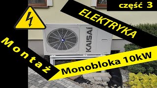 Pompa Ciepła Kaisai KHC10RY3 Montaż Część 3podłączenie elektryczne  Zrób To Sam  czytaj opis [upl. by Aihsal]