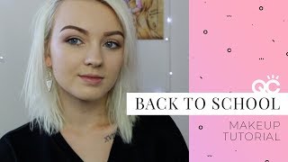 Natural amp Glowy Back to School Makeup Tutorial [upl. by Zizaludba]