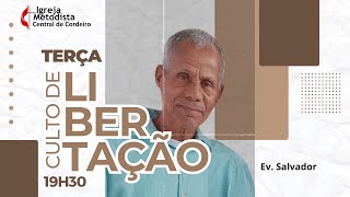 CULTO DE LIBERTAÇÃO  Ev Salvador [upl. by Erdei]