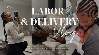 LABOR amp DELIVERY VLOG  All Natural  Unmedicated Home Birth [upl. by Eidok]