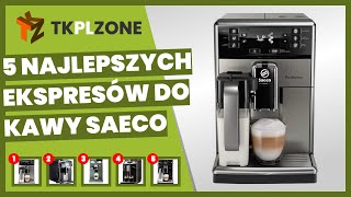 5 najlepszych ekspresów do kawy Saeco [upl. by Yrrol85]