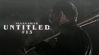 Negan Smith Edit  Untitled 13 TWD [upl. by Emmerie]