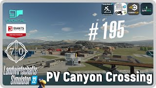 PC LS22 Canyon Crossing 195 die Aufgaben im Produktionsinfohud werden weniger [upl. by Pazit956]