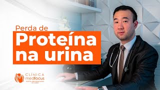 Perda de proteína na urina [upl. by Chader]