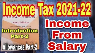 Income Tax 202122  Income From Salary  Introduction Part 2  Allowances Part2  Hc Mehrotra [upl. by Yanej]