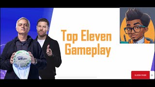 Top Eleven mobile gameplay 88 [upl. by Charlton627]