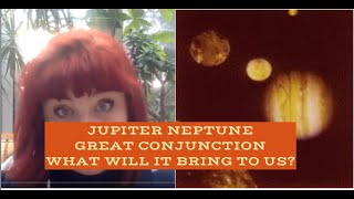 JUPITER NEPTUNE GREAT CONJUNCTION HOW WILL IT INFLUENCE US ANCIENT ASTROLOGY [upl. by Bass]