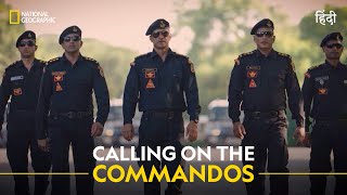 Calling on the Commandos  Inside NSG  हिन्दी  Full Episode  S1 E1  National Geographic [upl. by Anela]