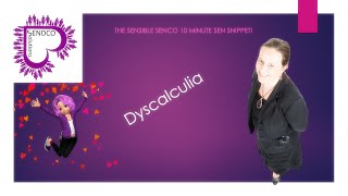 Dyscalculia 10 minute SEN Snippet by SENsible SENCO [upl. by Secunda]