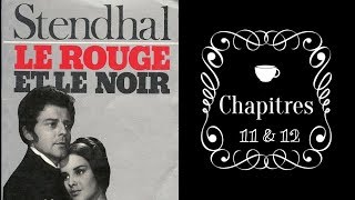 Stendhal Le Rouge et Le Noir Chapitres 1112 ðŸ“–ðŸ“š [upl. by Matthaeus]