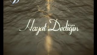 HAYAT DEDİĞİN  KLİP [upl. by Weldon]