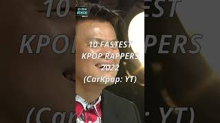 10 FASTEST Kpop Idol Rappers October 2022 shorts [upl. by Enilav359]