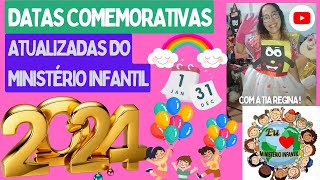 DATAS COMEMORATIVAS ATUALIZADAS DO MINISTÉRIO INFANTIL 2024 datascomemorativasdoministerioinfantil [upl. by Ecylahs851]