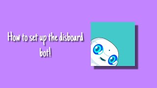 How to setup the Disboard bot [upl. by Suoirad52]