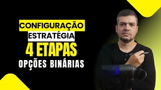 Configuração da Estratégia de 4 Confirmações  Opções Binárias [upl. by Fredel965]