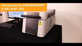 Introducing the FISCHERSCOPE® X RAY XAN® 250  Fischer [upl. by Nena]