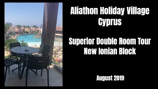 Aliathon Holiday Village  Cyprus  Superior Double Room Tour with balcony  August 2019 ☀️🇨🇾 [upl. by Nnylrac]